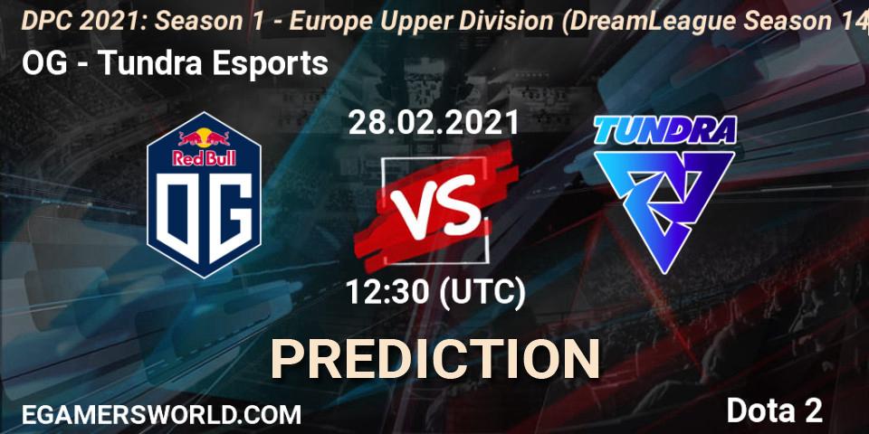 OG vs Tundra Esports: Betting TIp, Match Prediction. 28.02.2021 at 12:06. Dota 2, DPC 2021: Season 1 - Europe Upper Division (DreamLeague Season 14)