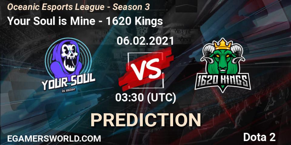 Your Soul is Mine vs 1620 Kings: Betting TIp, Match Prediction. 06.02.2021 at 03:35. Dota 2, Oceanic Esports League - Season 3