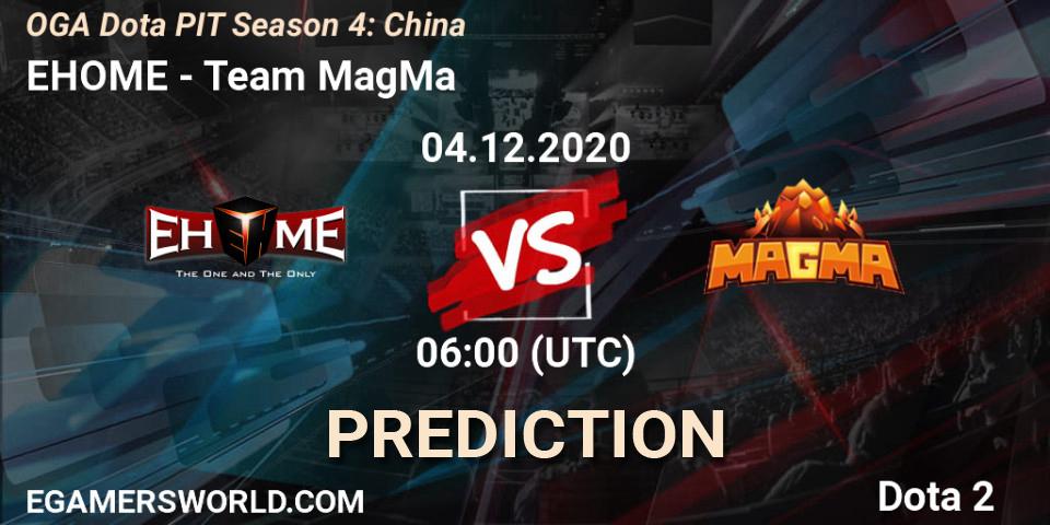 EHOME vs Team MagMa: Betting TIp, Match Prediction. 04.12.2020 at 06:03. Dota 2, OGA Dota PIT Season 4: China