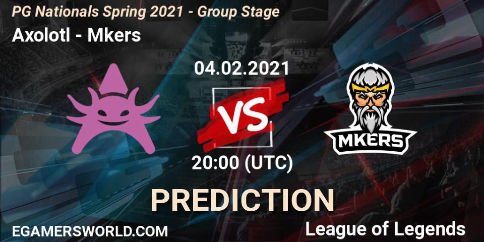 Axolotl vs Mkers: Betting TIp, Match Prediction. 04.02.2021 at 20:15. LoL, PG Nationals Spring 2021 - Group Stage