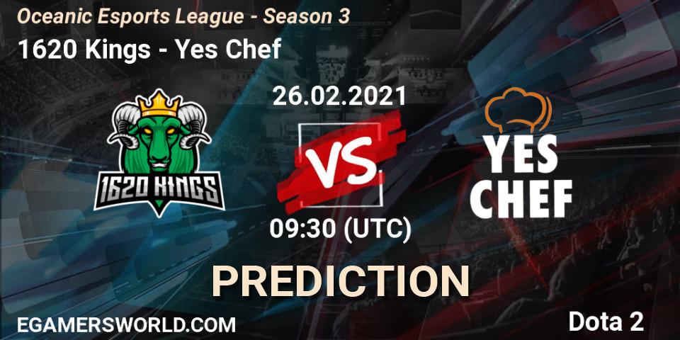 1620 Kings vs Yes Chef: Betting TIp, Match Prediction. 26.02.2021 at 09:45. Dota 2, Oceanic Esports League - Season 3