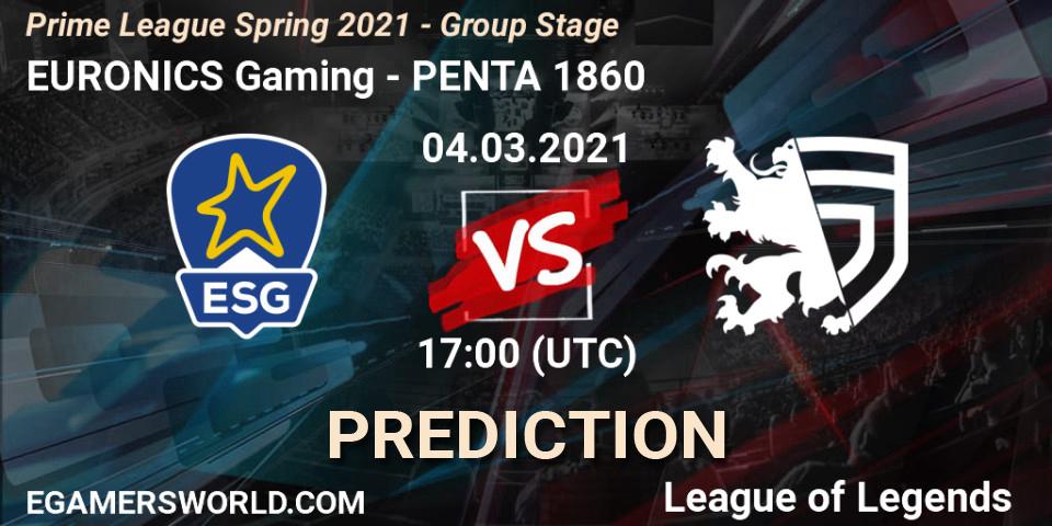 EURONICS Gaming vs PENTA 1860: Betting TIp, Match Prediction. 04.03.21. LoL, Prime League Spring 2021 - Group Stage