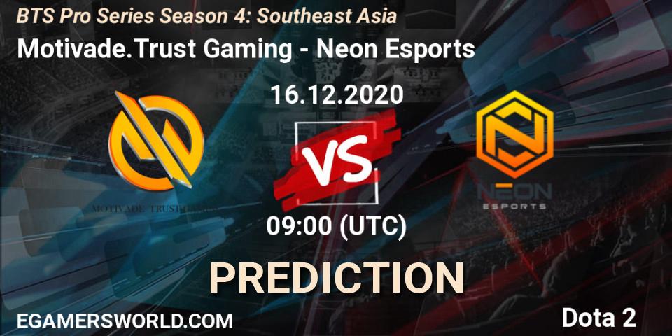Motivade.Trust Gaming vs Neon Esports: Betting TIp, Match Prediction. 16.12.2020 at 12:01. Dota 2, BTS Pro Series Season 4: Southeast Asia