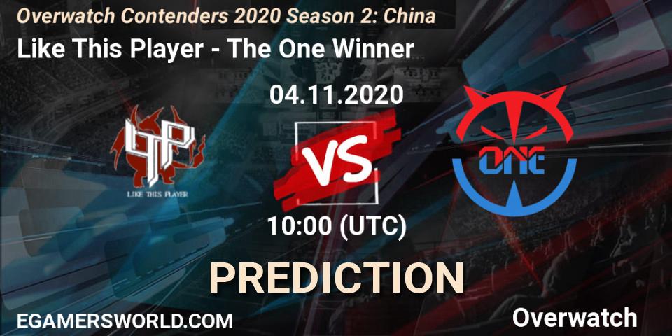 Like This Player vs The One Winner: Betting TIp, Match Prediction. 04.11.20. Overwatch, Overwatch Contenders 2020 Season 2: China