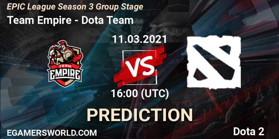 Team Empire vs Dota Team: Betting TIp, Match Prediction. 11.03.2021 at 16:02. Dota 2, EPIC League Season 3 Group Stage