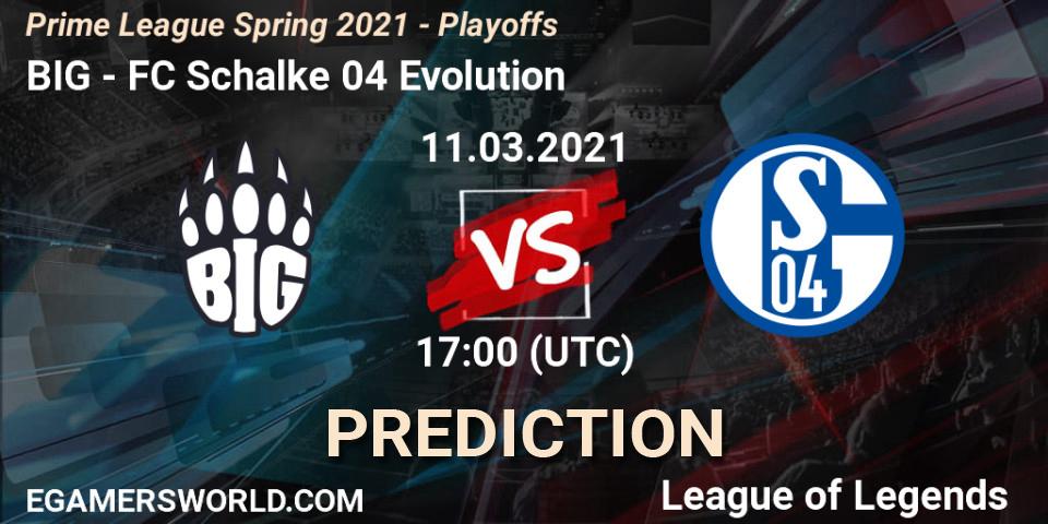 BIG vs FC Schalke 04 Evolution: Betting TIp, Match Prediction. 11.03.21. LoL, Prime League Spring 2021 - Playoffs