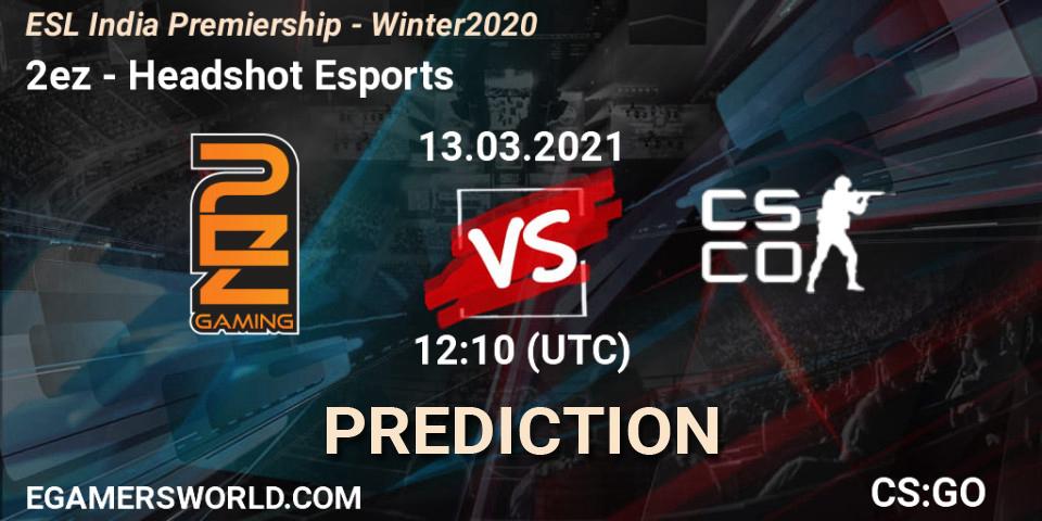 2ez vs Headshot Esports: Betting TIp, Match Prediction. 13.03.2021 at 12:10. Counter-Strike (CS2), ESL India Premiership - Winter 2020