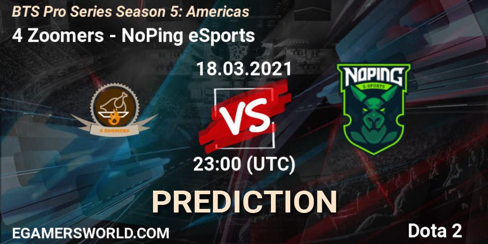 4 Zoomers vs NoPing eSports: Betting TIp, Match Prediction. 18.03.2021 at 22:30. Dota 2, BTS Pro Series Season 5: Americas