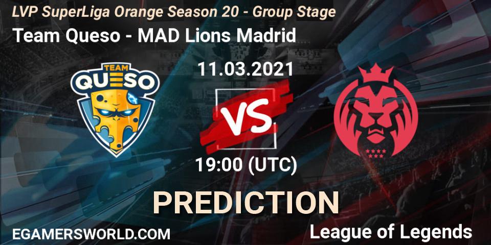 Team Queso vs MAD Lions Madrid: Betting TIp, Match Prediction. 11.03.21. LoL, LVP SuperLiga Orange Season 20 - Group Stage