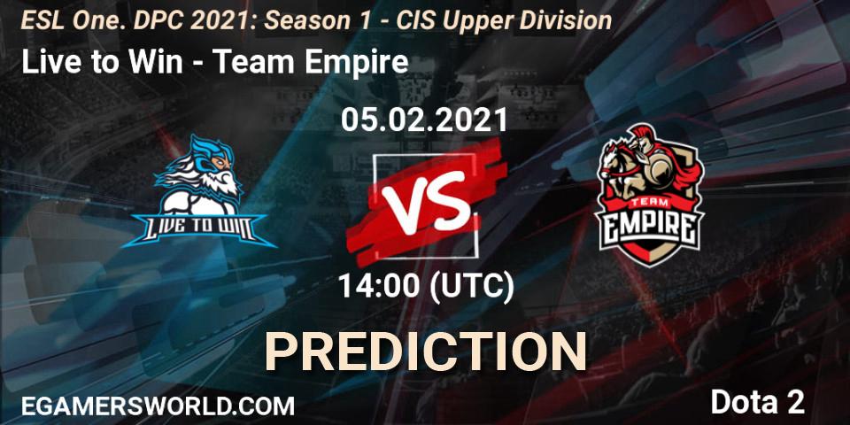 Live to Win vs Team Empire: Betting TIp, Match Prediction. 05.02.21. Dota 2, ESL One. DPC 2021: Season 1 - CIS Upper Division