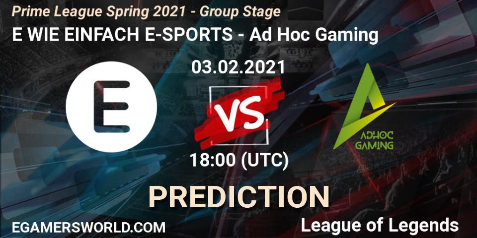 E WIE EINFACH E-SPORTS vs Ad Hoc Gaming: Betting TIp, Match Prediction. 03.02.21. LoL, Prime League Spring 2021 - Group Stage