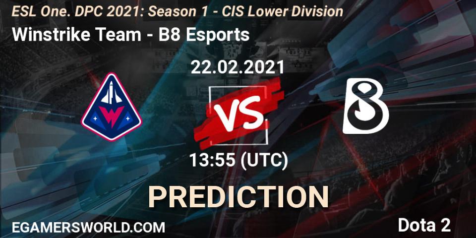 Winstrike Team vs B8 Esports: Betting TIp, Match Prediction. 22.02.2021 at 13:56. Dota 2, ESL One. DPC 2021: Season 1 - CIS Lower Division