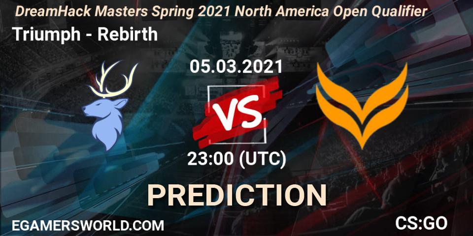 Triumph vs Rebirth: Betting TIp, Match Prediction. 05.03.21. CS2 (CS:GO), DreamHack Masters Spring 2021 North America Open Qualifier