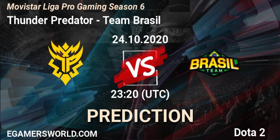 Thunder Predator vs Team Brasil: Betting TIp, Match Prediction. 24.10.2020 at 23:01. Dota 2, Movistar Liga Pro Gaming Season 6