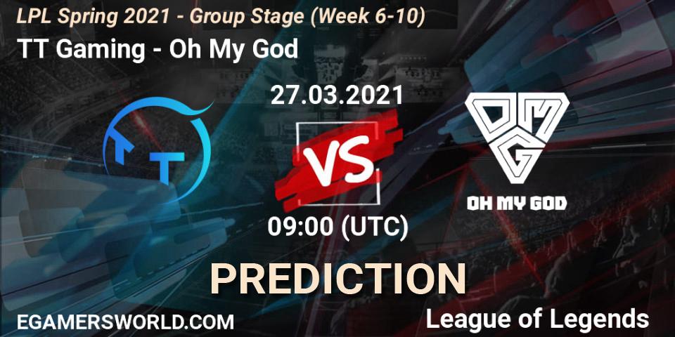 TT Gaming vs Oh My God: Betting TIp, Match Prediction. 27.03.2021 at 09:00. LoL, LPL Spring 2021 - Group Stage (Week 6-10)