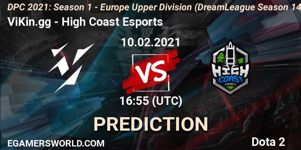 ViKin.gg vs High Coast Esports: Betting TIp, Match Prediction. 10.02.2021 at 16:56. Dota 2, DPC 2021: Season 1 - Europe Upper Division (DreamLeague Season 14)