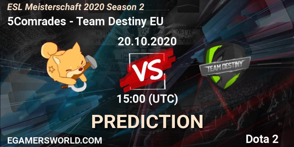 5Comrades vs Team Destiny EU: Betting TIp, Match Prediction. 27.10.2020 at 18:16. Dota 2, ESL Meisterschaft 2020 Season 2