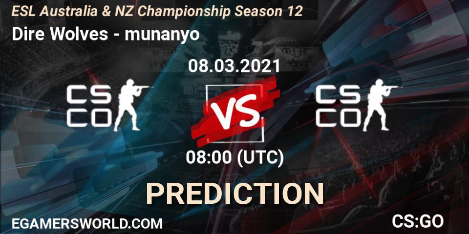 Dire Wolves vs munanyo: Betting TIp, Match Prediction. 08.03.21. CS2 (CS:GO), ESL Australia & NZ Championship Season 12