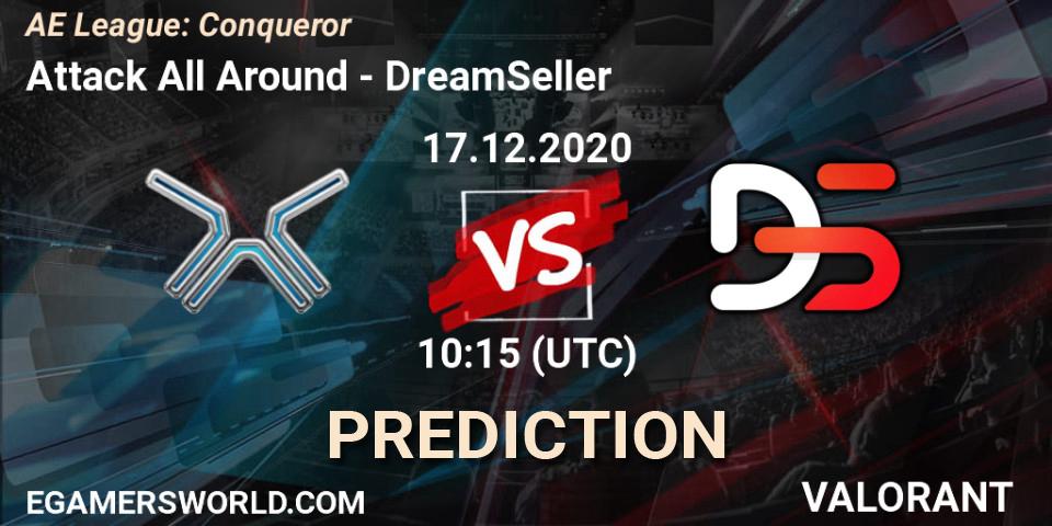 Attack All Around vs DreamSeller: Betting TIp, Match Prediction. 18.12.2020 at 10:15. VALORANT, AE League: Conqueror