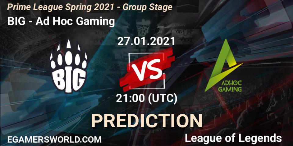 BIG vs Ad Hoc Gaming: Betting TIp, Match Prediction. 28.01.21. LoL, Prime League Spring 2021 - Group Stage