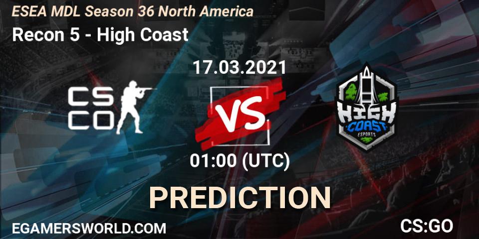 Recon 5 vs High Coast: Betting TIp, Match Prediction. 17.03.2021 at 01:00. Counter-Strike (CS2), MDL ESEA Season 36: North America - Premier Division