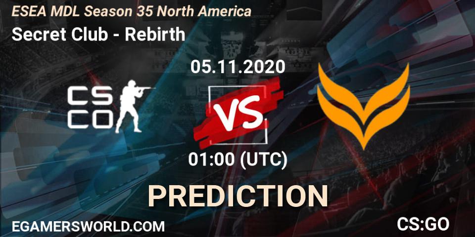 Secret Club vs Rebirth: Betting TIp, Match Prediction. 05.11.2020 at 01:00. Counter-Strike (CS2), ESEA MDL Season 35 North America