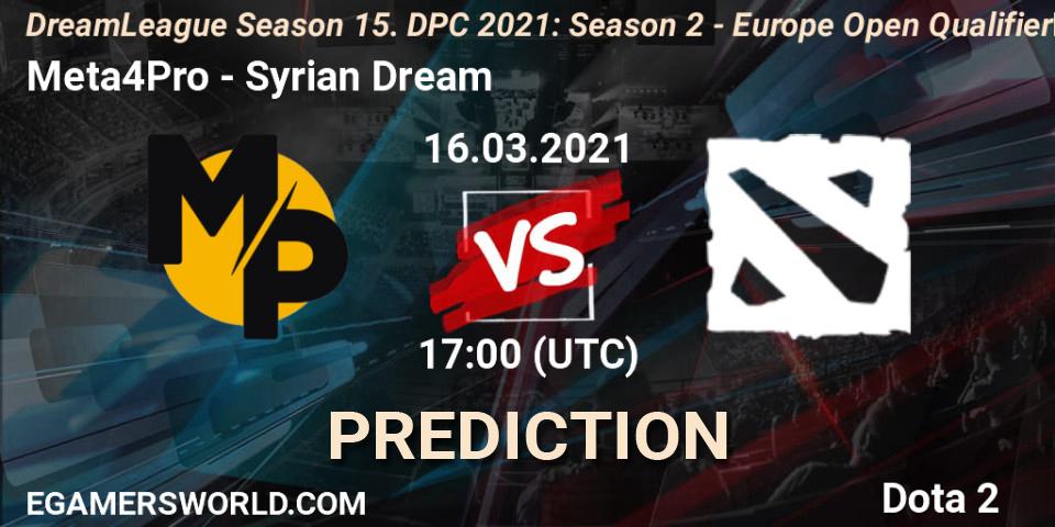 Meta4Pro vs Syrian Dream: Betting TIp, Match Prediction. 16.03.2021 at 17:06. Dota 2, DreamLeague Season 15. DPC 2021: Season 2 - Europe Open Qualifier #2