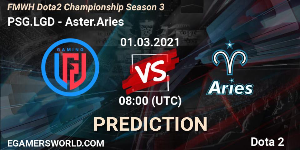 PSG.LGD vs Aster.Aries: Betting TIp, Match Prediction. 01.03.2021 at 08:00. Dota 2, FMWH Dota2 Championship Season 3