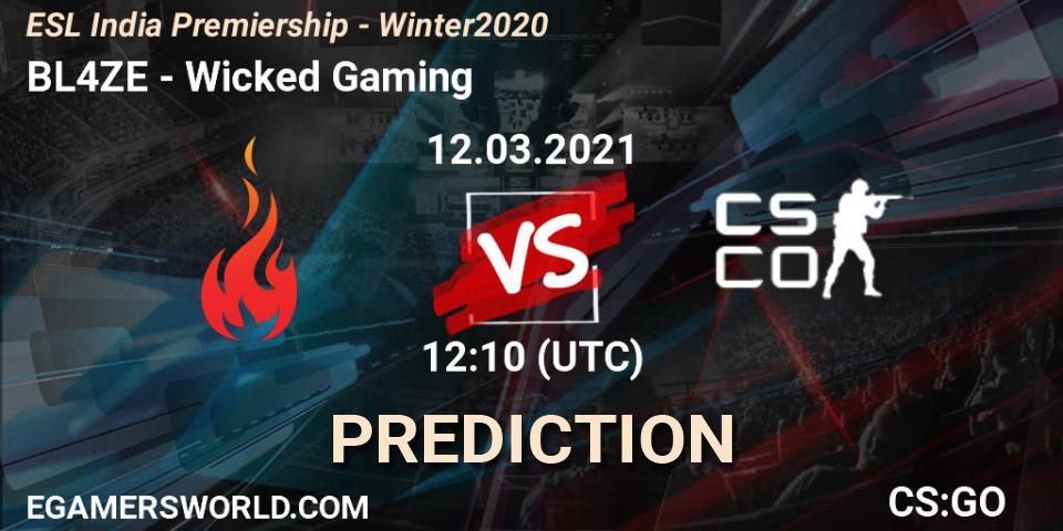 BL4ZE vs Wicked Gaming: Betting TIp, Match Prediction. 12.03.21. CS2 (CS:GO), ESL India Premiership - Winter 2020