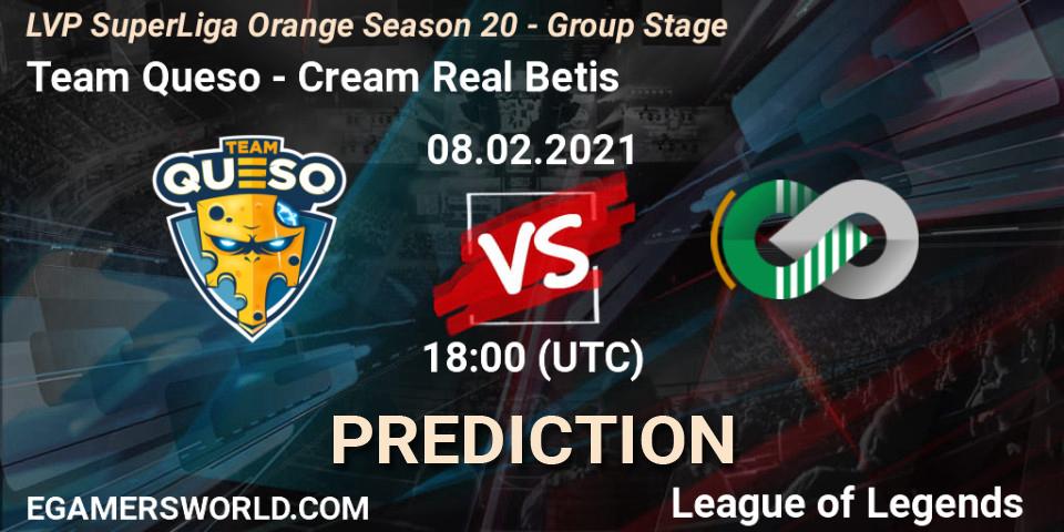 Team Queso vs Cream Real Betis: Betting TIp, Match Prediction. 08.02.21. LoL, LVP SuperLiga Orange Season 20 - Group Stage