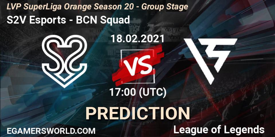 S2V Esports vs BCN Squad: Betting TIp, Match Prediction. 18.02.21. LoL, LVP SuperLiga Orange Season 20 - Group Stage