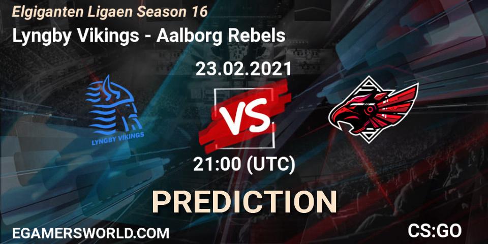 Lyngby Vikings vs Aalborg Rebels: Betting TIp, Match Prediction. 23.02.2021 at 22:00. Counter-Strike (CS2), Elgiganten Ligaen Season 16