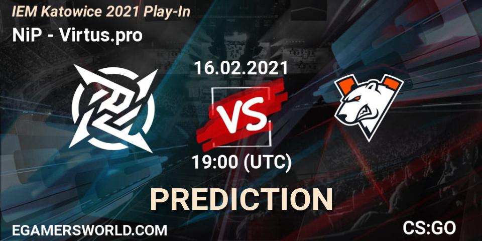 NiP vs Virtus.pro: Betting TIp, Match Prediction. 16.02.21. CS2 (CS:GO), IEM Katowice 2021 Play-In