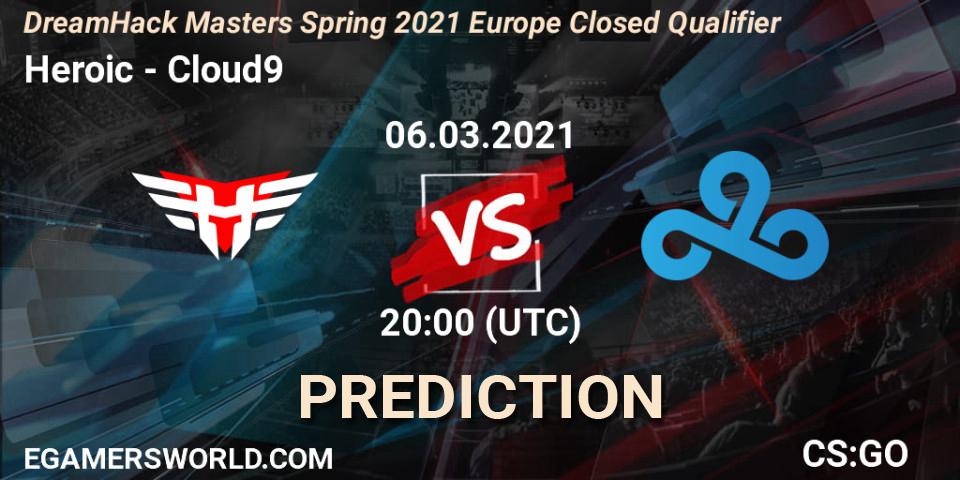 Heroic vs Cloud9: Betting TIp, Match Prediction. 06.03.21. CS2 (CS:GO), DreamHack Masters Spring 2021 Europe Closed Qualifier