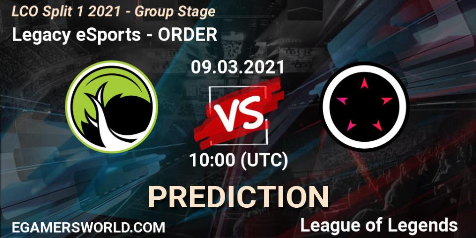 Legacy eSports vs ORDER: Betting TIp, Match Prediction. 09.03.21. LoL, LCO Split 1 2021 - Group Stage