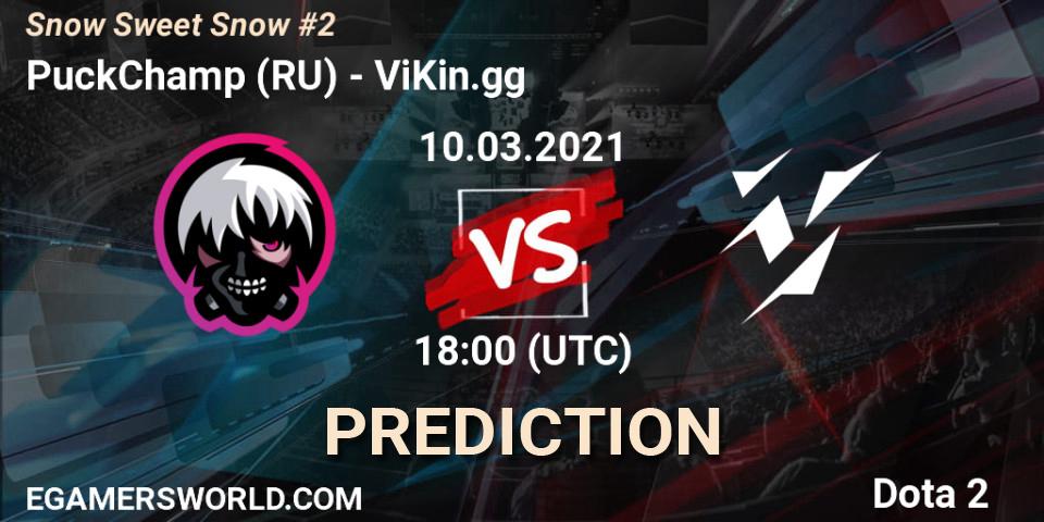 PuckChamp (RU) vs ViKin.gg: Betting TIp, Match Prediction. 10.03.21. Dota 2, Snow Sweet Snow #2