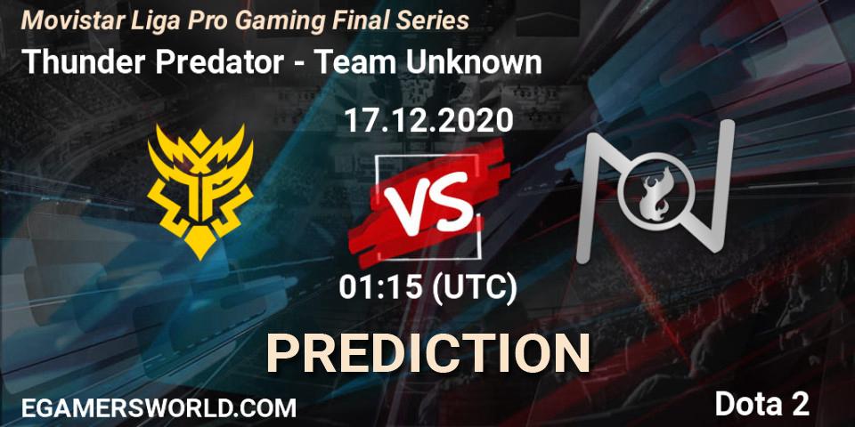 Thunder Predator vs Team Unknown: Betting TIp, Match Prediction. 17.12.20. Dota 2, Movistar Liga Pro Gaming Final Series