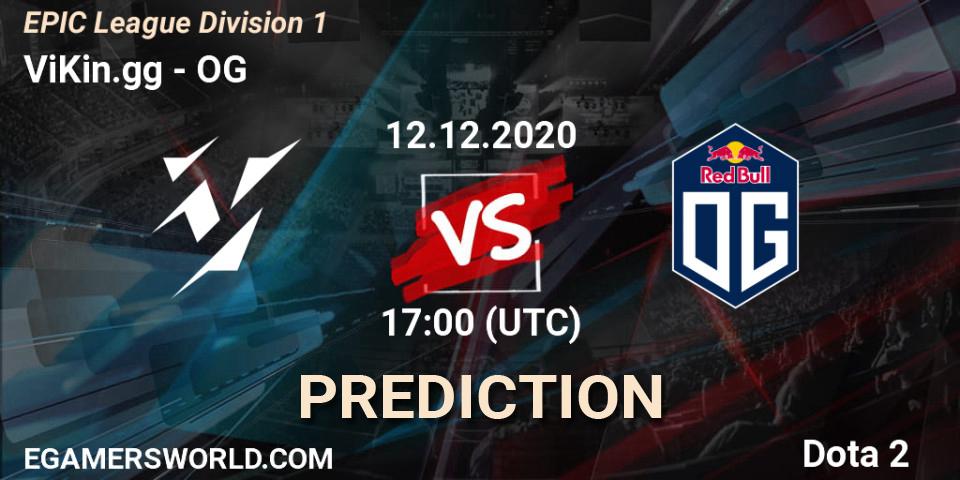 ViKin.gg vs OG: Betting TIp, Match Prediction. 12.12.20. Dota 2, EPIC League Division 1