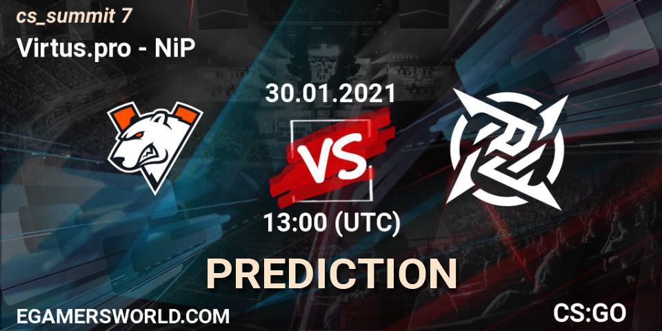 Virtus.pro vs NiP: Betting TIp, Match Prediction. 30.01.2021 at 13:00. Counter-Strike (CS2), cs_summit 7