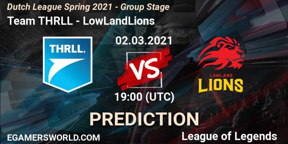 Team THRLL vs LowLandLions: Betting TIp, Match Prediction. 02.03.2021 at 19:00. LoL, Dutch League Spring 2021 - Group Stage