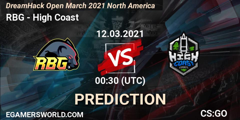 RBG vs High Coast: Betting TIp, Match Prediction. 12.03.2021 at 00:30. Counter-Strike (CS2), DreamHack Open March 2021 North America