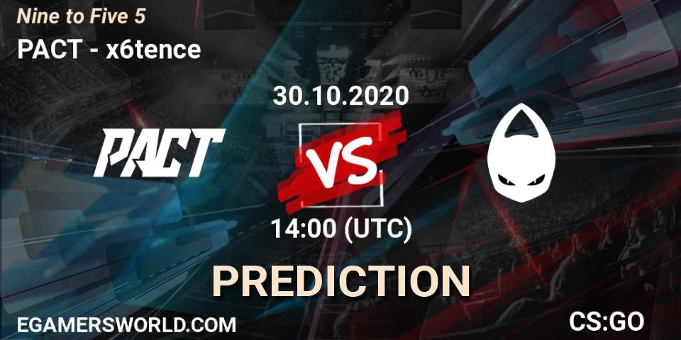 PACT vs x6tence: Betting TIp, Match Prediction. 30.10.2020 at 14:00. Counter-Strike (CS2), Nine to Five 5