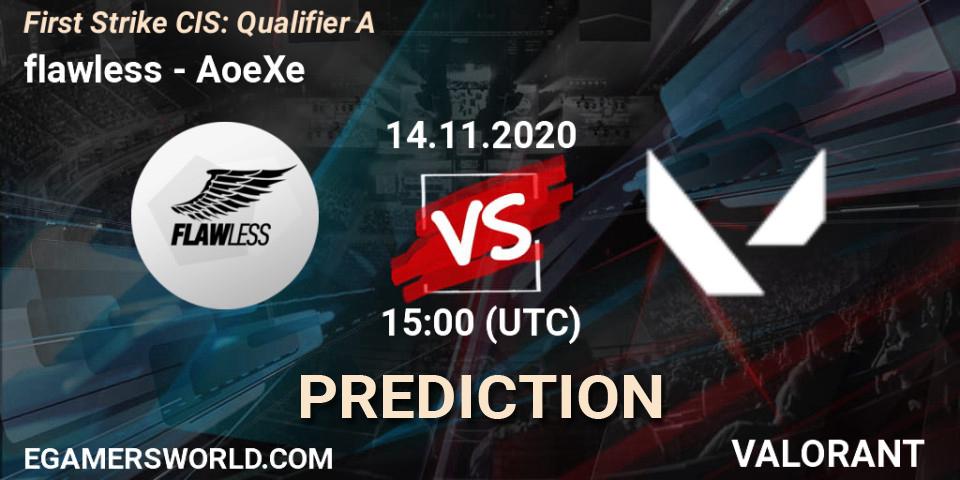 flawless vs AoeXe: Betting TIp, Match Prediction. 14.11.2020 at 15:00. VALORANT, First Strike CIS: Qualifier A