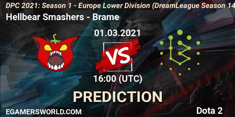 Hellbear Smashers vs Brame: Betting TIp, Match Prediction. 01.03.21. Dota 2, DPC 2021: Season 1 - Europe Lower Division (DreamLeague Season 14)