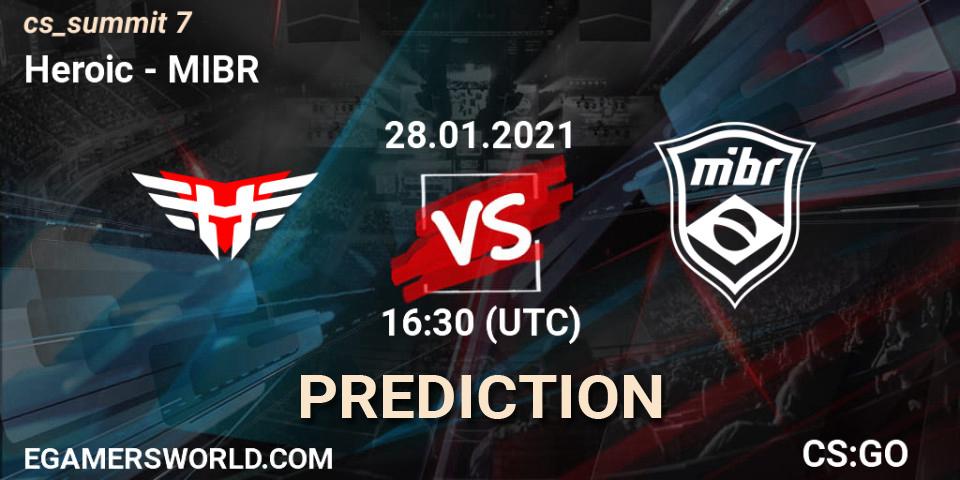 Heroic vs MIBR: Betting TIp, Match Prediction. 28.01.2021 at 17:20. Counter-Strike (CS2), cs_summit 7