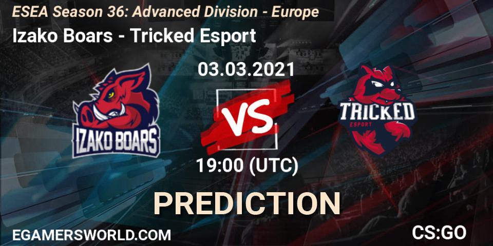 Izako Boars vs Tricked Esport: Betting TIp, Match Prediction. 03.03.21. CS2 (CS:GO), ESEA Season 36: Europe - Advanced Division