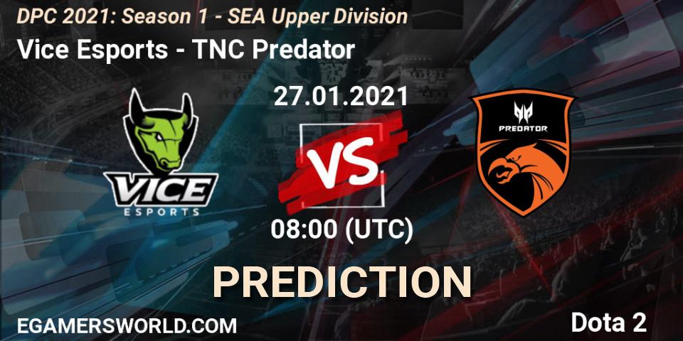 Vice Esports vs TNC Predator: Betting TIp, Match Prediction. 27.01.21. Dota 2, DPC 2021: Season 1 - SEA Upper Division