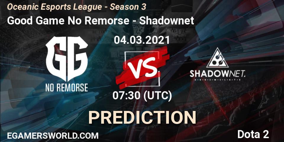 Good Game No Remorse vs Shadownet: Betting TIp, Match Prediction. 04.03.2021 at 09:37. Dota 2, Oceanic Esports League - Season 3
