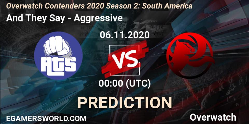 And They Say vs Aggressive: Betting TIp, Match Prediction. 06.11.2020 at 01:00. Overwatch, Overwatch Contenders 2020 Season 2: South America