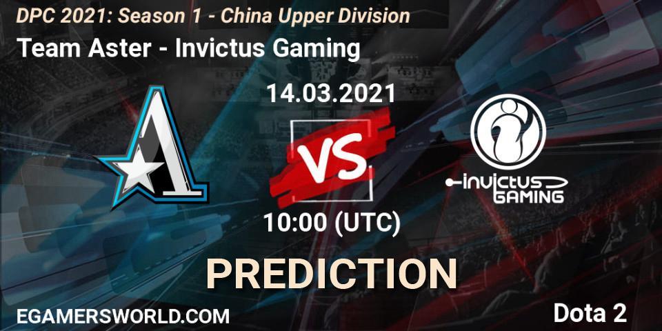 Team Aster vs Invictus Gaming: Betting TIp, Match Prediction. 14.03.21. Dota 2, DPC 2021: Season 1 - China Upper Division